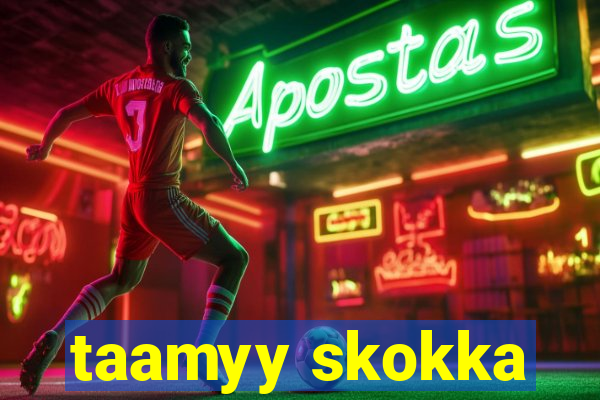 taamyy skokka